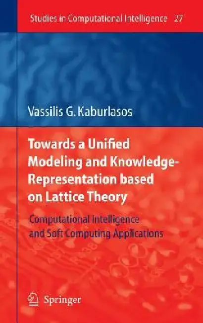 Cover of Towards a Unified Modeling and Knowledge-Representation Based on Lattice Theory