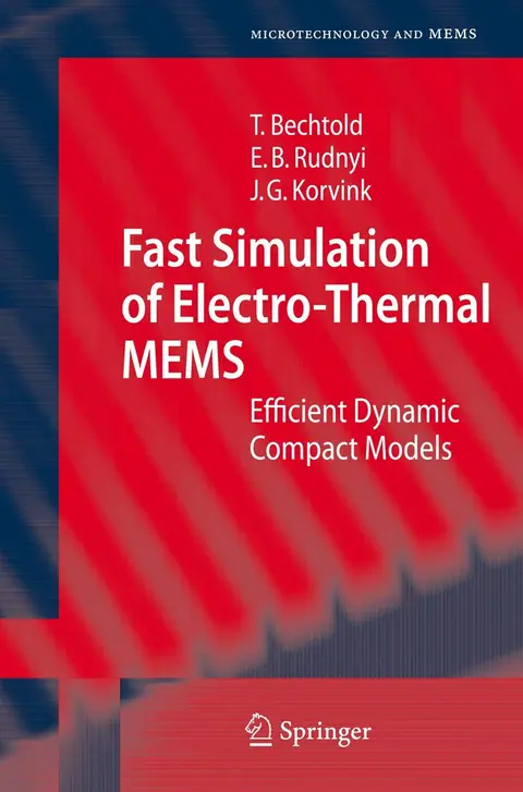 Cover of Fast Simulation of Electro-thermal Mems Efficient Dynamic Compact Models