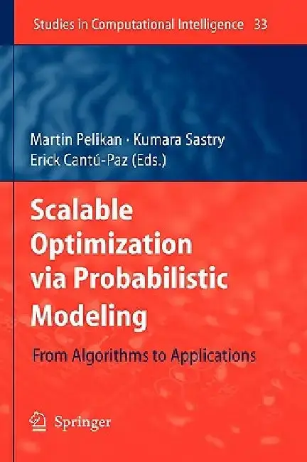 Cover of Scalable Optimization Via Probabilistic Modeling