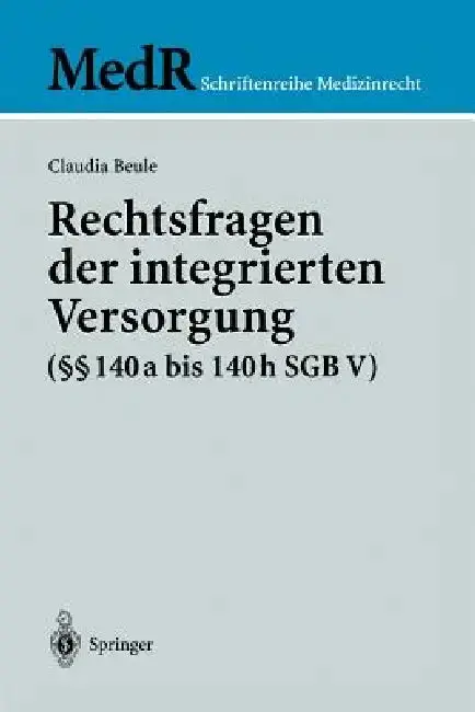 Cover of Rechtsfragen Der Integrierten Versorgung (§§ 140a Bis 140h Sgb V)