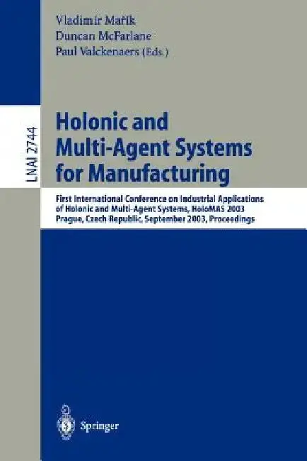 Cover of Holonic and Multi-Agent Systems for Manufacturing