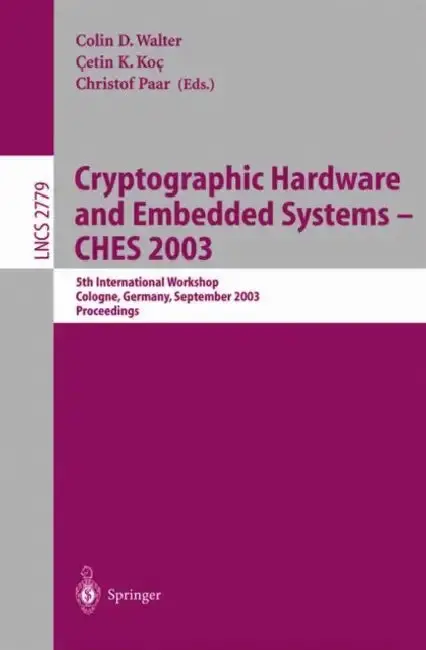 Cover of Cryptographic Hardware and Embedded Systems -- Ches 2003