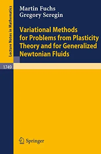 Cover of Variational Methods for Problems from Plasticity Theory and for Generalized Newtonian Fluids