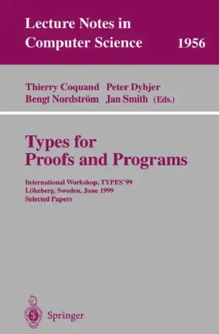 Cover of Types for Proofs and Programs