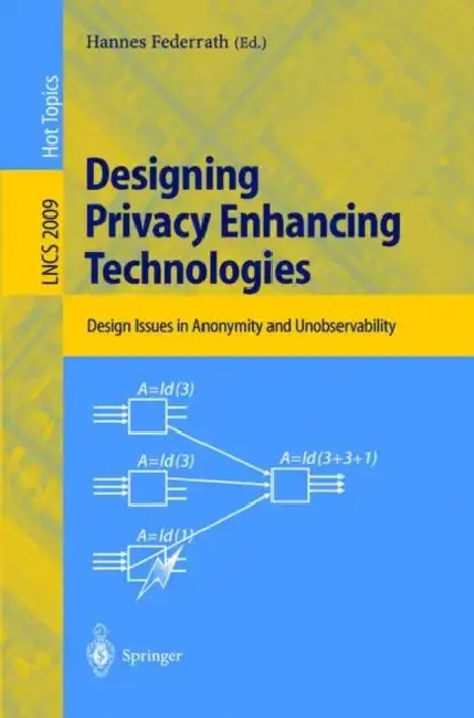 Cover of Designing Privacy Enhancing Technologies