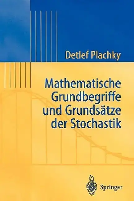 Cover of Mathematische Grundbegriffe Und Grundsätze Der Stochastik