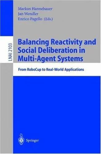 Cover of Balancing Reactivity and Social Deliberation in Multi-Agent Systems