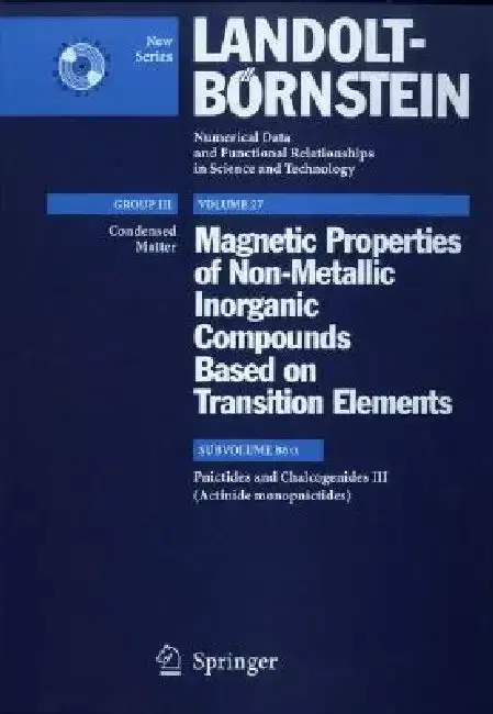 Cover of Pnictides and Chalcogenides III (Actinide Monopnictides)