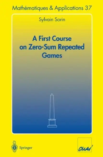 Cover of A First Course on Zero-Sum Repeated Games