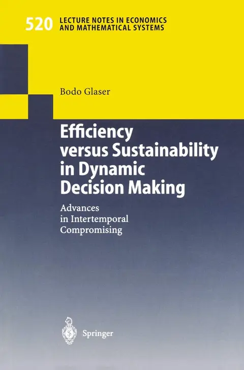 Cover of Efficiency Versus Sustainability in Dynamic Decision Making