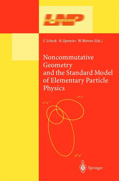 Cover of Noncommutative Geometry and the Standard Model of Elementary Particle Physics