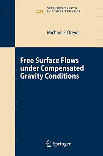 Cover of Free Surface Flows under Compensated Gravity Conditions