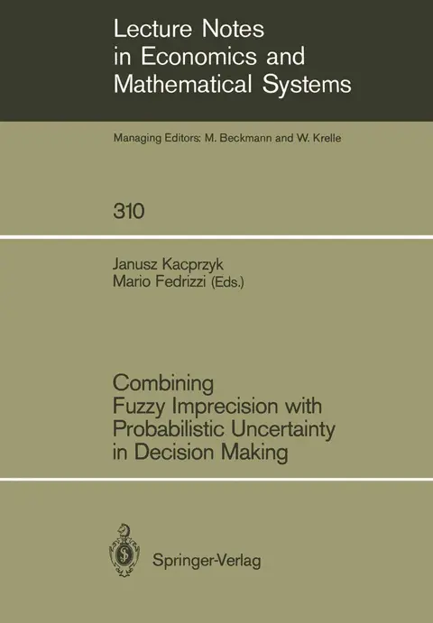 Cover of Combining Fuzzy Imprecision with Probabilistic Uncertainty in Decision Making
