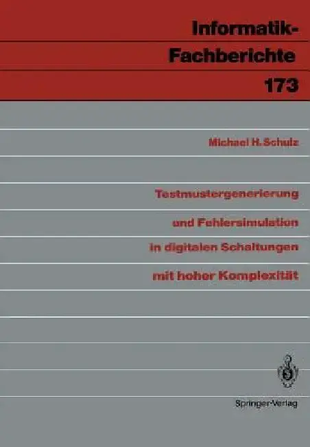 Cover of Testmustergenerierung Und Fehlersimulation in Digitalen Schaltungen Mit Hoher Komplexität