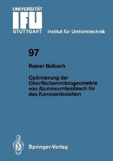 Cover of Optimierung Der Oberflächenmikrogeometrie Von Aluminiumfeinblech Für Das Karosserieziehen