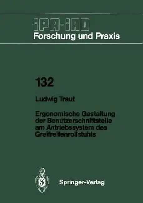 Cover of Ergonomische Gestaltung Der Benutzerschnittstelle Am Antriebssystem Des Greifreifenrollstuhls