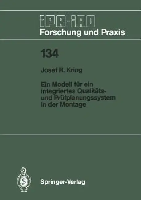 Cover of Ein Modell Für Ein Integriertes Qualitäts- Und Prüfplanungssystem in Der Montage