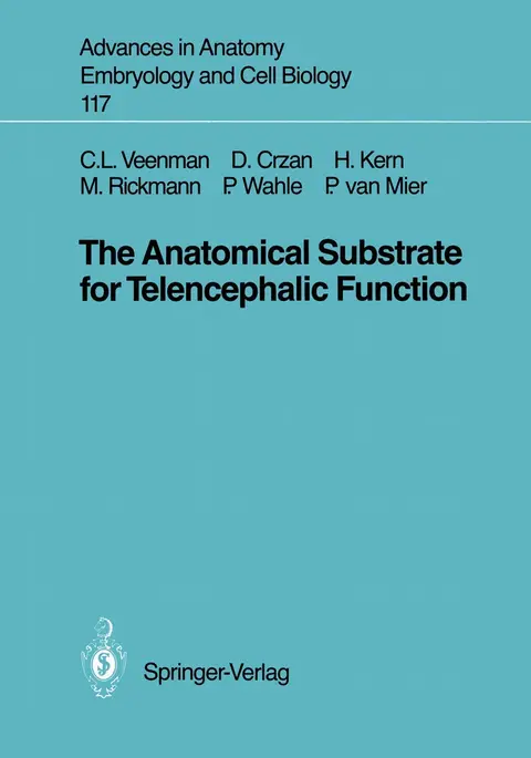 Cover of The Anatomical Substrate for Telencephalic Function