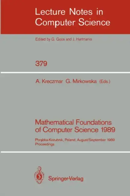 Cover of Mathematical Foundations of Computer Science 1989