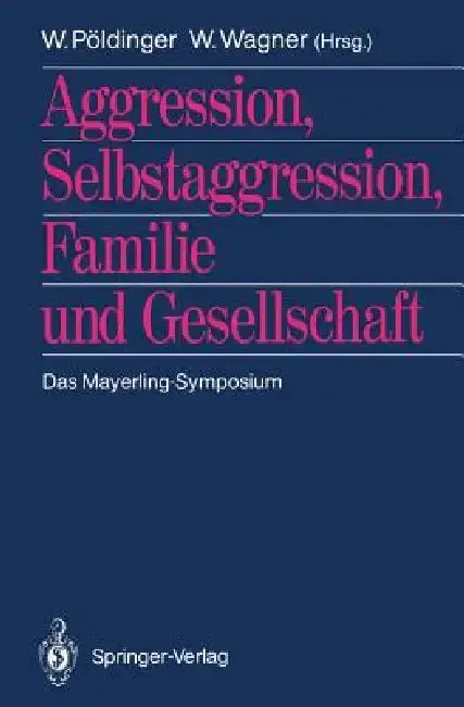 Cover of Aggression, Selbstaggression, Familie Und Gesellschaft