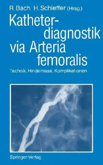 Cover of Katheterdiagnostik Via Arteria Femoralis