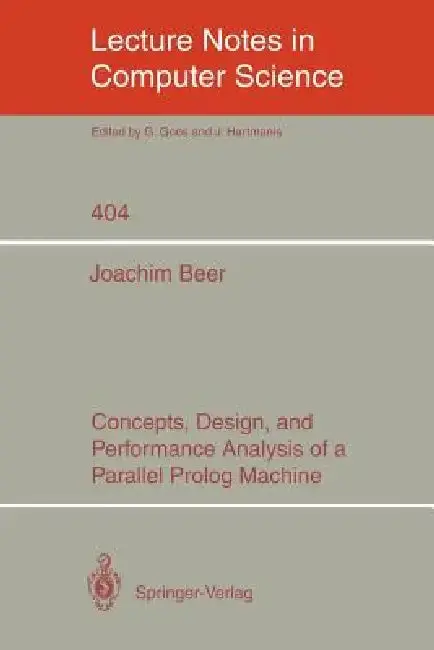 Cover of Concepts, Design, and Performance Analysis of a Parallel PROLOG Machine