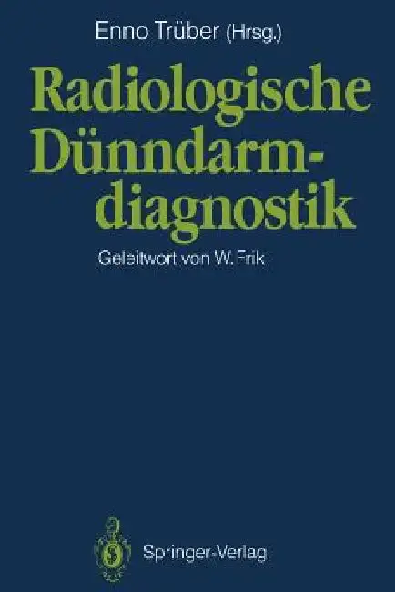 Cover of Radiologische Dünndarmdiagnostik