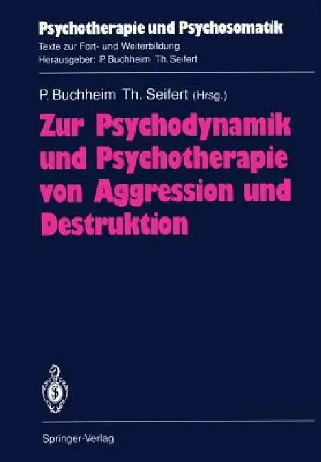 Cover of Zur Psychodynamik Und Psychotherapie Von Aggression Und Destruktion