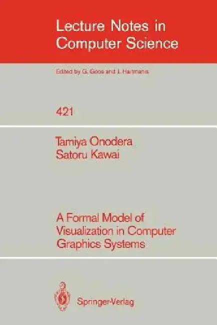 Cover of A Formal Model of Visualization in Computer Graphics Systems
