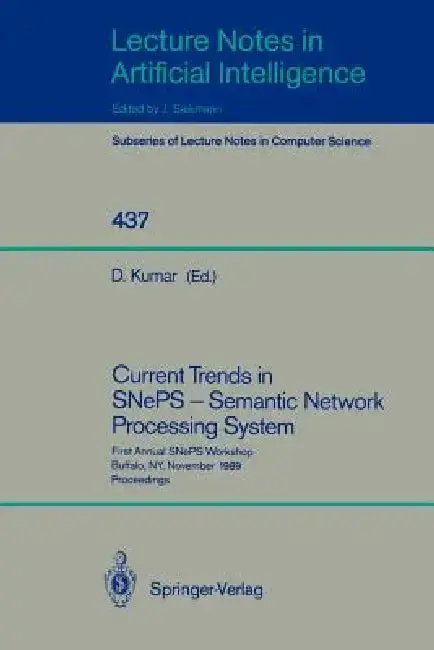 Cover of Current Trends in Sneps - Semantic Network Processing System