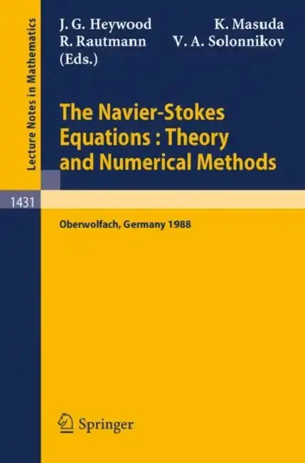 Cover of The Navier-Stokes Equations Theory and Numerical Methods