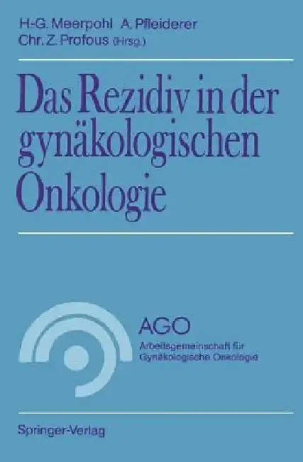 Cover of Das Rezidiv in Der Gynäkologischen Onkologie