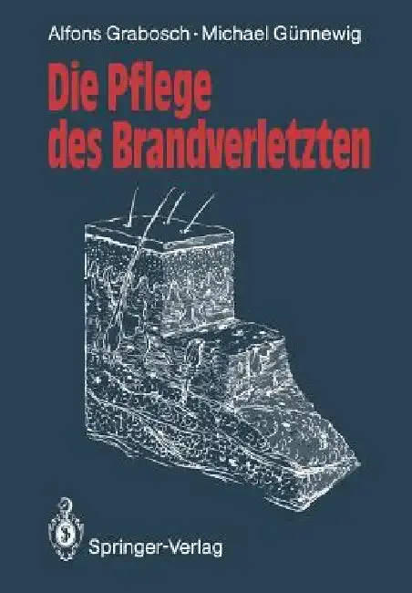 Cover of Die Pflege Des Brandverletzten