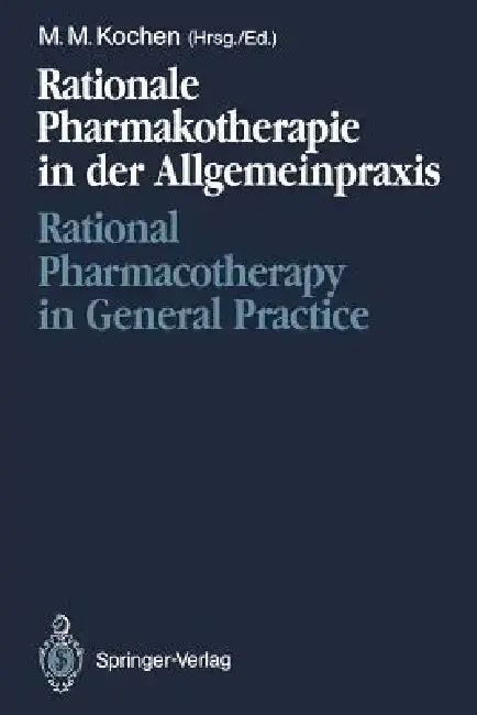 Cover of Rationale Pharmakotherapie in Der Allgemeinpraxis / Rational Pharmacotherapy in General Practice
