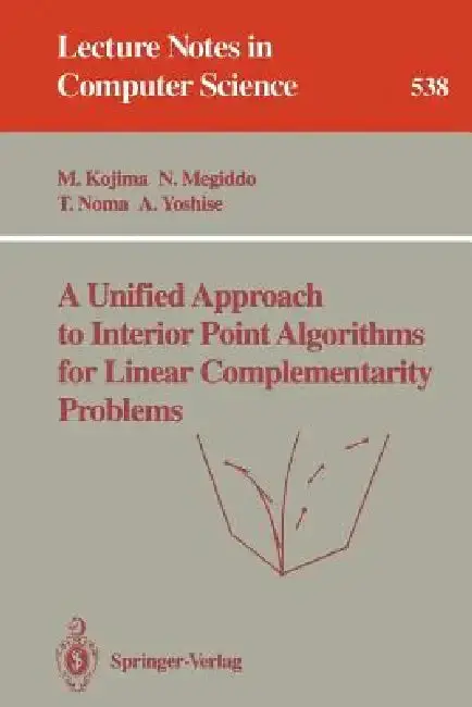 Cover of A Unified Approach to Interior Point Algorithms for Linear Complementarity Problems