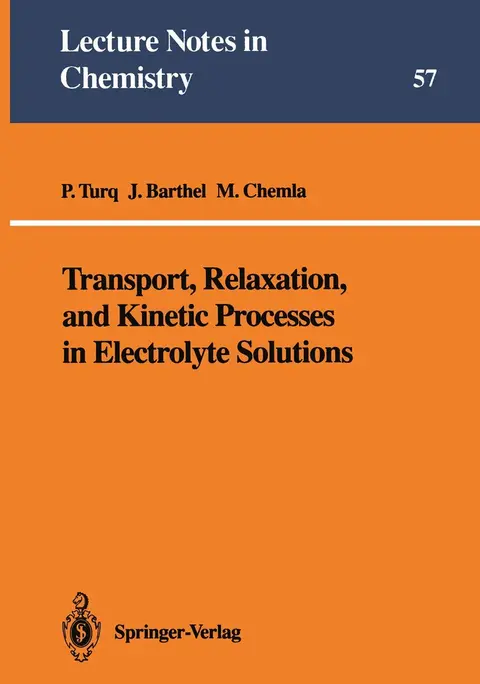 Cover of Transport, Relaxation, and Kinetic Processes in Electrolyte Solutions