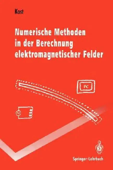 Cover of Numerische Methoden in Der Berechnung Elektromagnetischer Felder