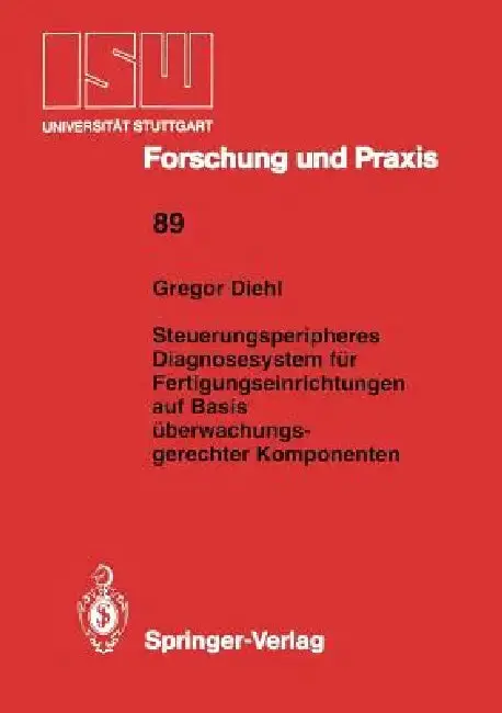 Cover of Steuerungsperipheres Diagnosesystem Für Fertigungseinrichtungen Auf Basis Überwachungs- Gerechter Komponenten