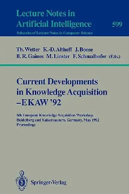 Cover of Current Developments in Knowledge Acquisition - Ekaw'92