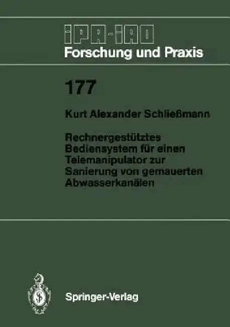 Cover of Rechnergestütztes Bediensystem Für Einen Telemanipulator Zur Sanierung Von Gemauerten Abwasserkanälen