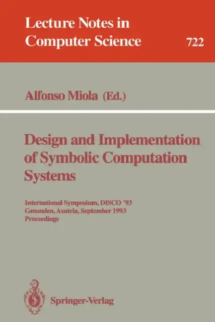 Cover of Design and Implementation of Symbolic Computation Systems