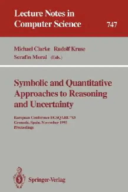 Cover of Symbolic and Quantitative Approaches to Reasoning and Uncertainty