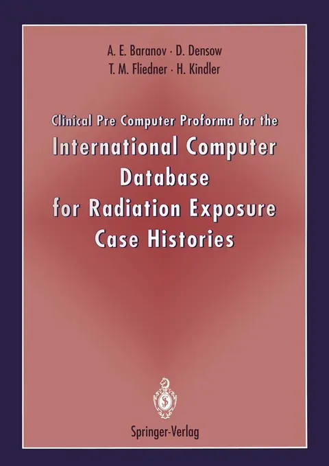 Cover of Clinical Pre Computer Proforma for the International Computer Database for Radiation Exposure Case Histories