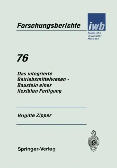 Cover of Das Integrierte Betriebsmittelwesen -- Baustein Einer Flexiblen Fertigung