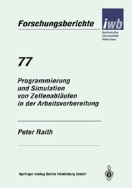 Cover of Programmierung Und Simulation Von Zellenabläufen in Der Arbeitsvorbereitung