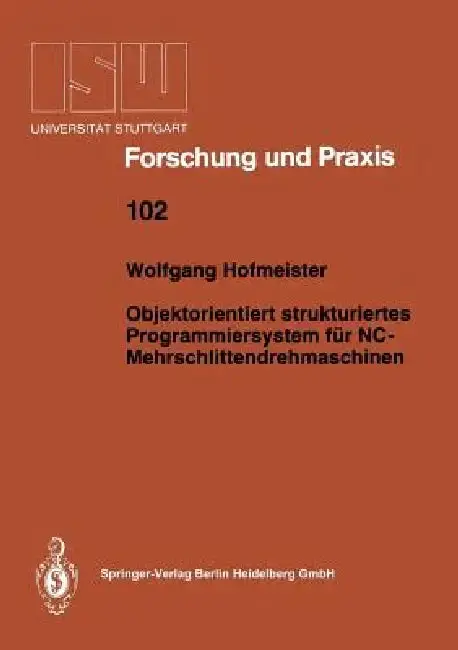 Cover of Objektorientiert Strukturiertes Programmiersystem Für Nc-Mehrschlittendrehmaschinen