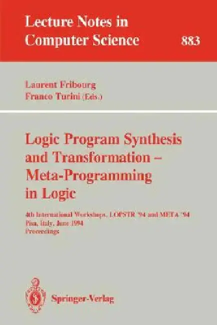 Cover of Logic Program Synthesis and Transformation - Meta-Programming in Logic