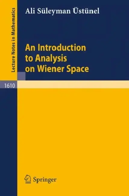 Cover of An Introduction to Analysis on Wiener Space