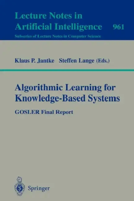 Cover of Algorithmic Learning for Knowledge-Based Systems