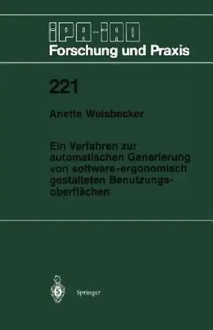 Cover of Ein Verfahren Zur Automatischen Generierung Von Software-Ergonomisch Gestalteten Benutzungsoberflächen